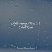 Affirming Music | Chill Out