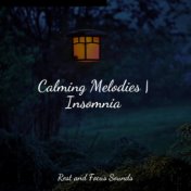 Calming Melodies | Insomnia