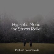 Hypnotic Music for Stress Relief