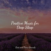 Positive Music for Deep Sleep