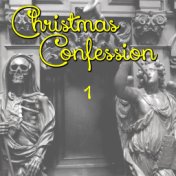 Christmas Confession, Vol. 1