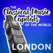 Classical Music Capitals of the World: London