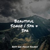 Beautiful Songs | Spa & Spa