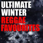Ultimate Winter Reggae Favourites