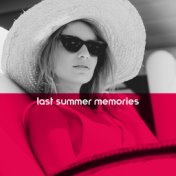 Last Summer Memories (Chillout Music Mix)
