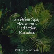 35 Asian Spa, Mediation & Meditation Melodies