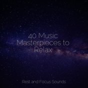 40 Music Masterpieces to Relax