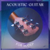 Acoustic Guitar for Sleep