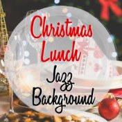 Christmas Lunch Jazz Background
