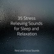 35 Stress Relieving Sounds for Sleep and Relaxation