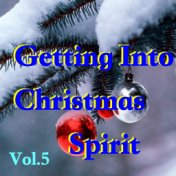 Getting Into Christmas Spirit, Vol. 5
