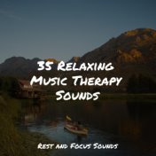 35 Relaxing Music Therapy Sounds