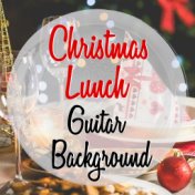 Christmas Lunch Guitar Background