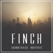 Finch (Movie Soundtrack Inspired)
