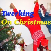 Twerking On Christmas