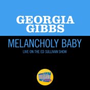 Melancholy Baby (Live On The Ed Sullivan Show, April 27, 1958)