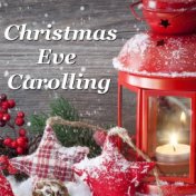 Christmas Eve Carolling