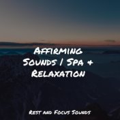 Affirming Sounds | Spa & Relaxation