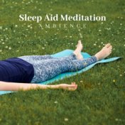 Sleep Aid Meditation Ambience