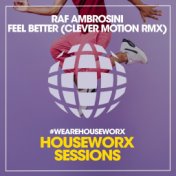 Feel Better (Clever Motion Remix)