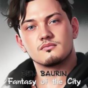 Fantasy of the City