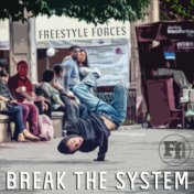 Break the System