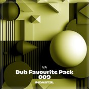 Dub Favourite Pack 009