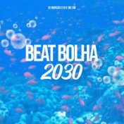 Beat Bolha 2030