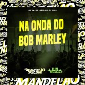 Na Onda do Bob Marley