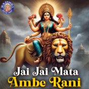 Jai Jai Mata Ambe Rani