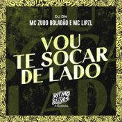 Vou Te Socar de Lado