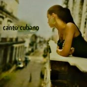 Canto Cubano: Sounds Of Buena Vista (Remastered)