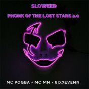 Phonk of the Lost Stars 2.O Sloweed