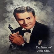 The Essence of Artie Shaw
