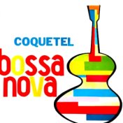 Coquetel Bossa Nova! (Remastered)