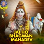 Jai Ho Bhagwan Mahadev