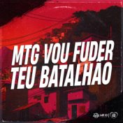 Mtg Vou Fuder Teu Batalhão