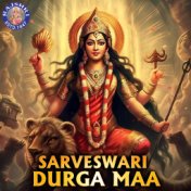 Sarveswari Durga Maa
