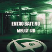 Entao Bate no Meu P1Ru