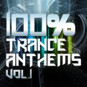 100% Trance Anthems, Vol. 1