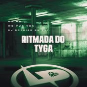 Ritmada do Tyga