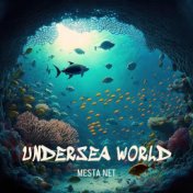 Undersea world