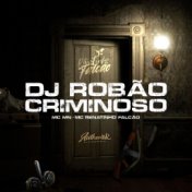 Dj Robão Criminoso