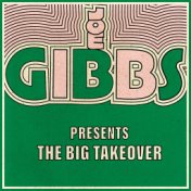 Joe Gibbs Presents the Big Take Over