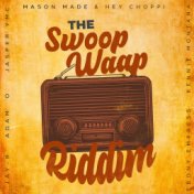 The Swoop Waap Riddim