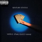 SENTURY STATUS (feat. GUCCI MANE)