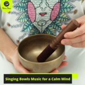 Singing Bowls Music for a Calm Mind