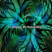 15 Happy Birthday Night