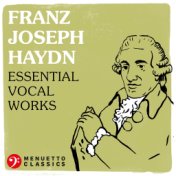 Franz Joseph Haydn: Essential Vocal Works