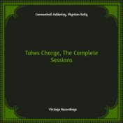 Takes Charge, The Complete Sessions (Hq remastered)